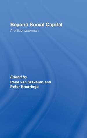 Beyond Social Capital: A critical approach de Irene van Staveren