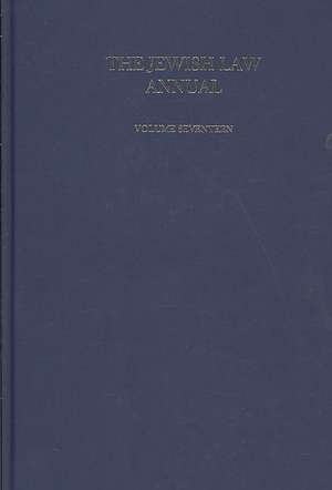 The Jewish Law Annual Volume 17 de Berachyahu Lifshitz