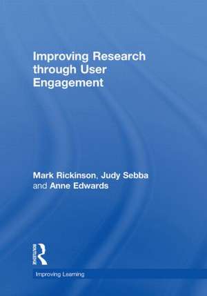 Improving Research through User Engagement de Mark Rickinson