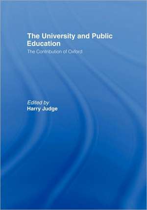 The University and Public Education: The Contribution of Oxford de Harry Judge