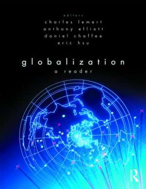 Globalization: A Reader de Charles Lemert