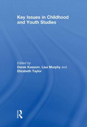 Key Issues in Childhood and Youth Studies de Derek Kassem