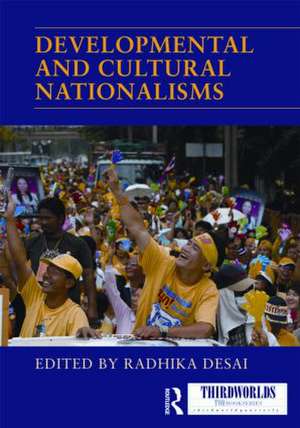 Developmental and Cultural Nationalisms de Radhika Desai