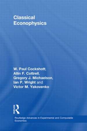 Classical Econophysics de Allin F. Cottrell