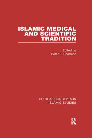 Islamic Medical and Scientific Tradition de Peter Pormann