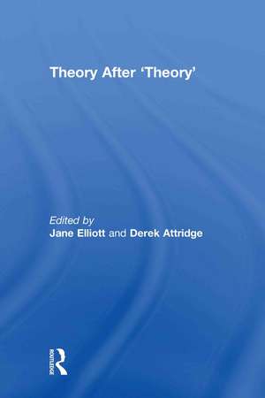 Theory After 'Theory' de Jane Elliott