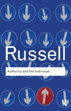 Authority and the Individual de Bertrand Russell