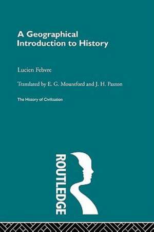 A Geographical Introduction to History de L. Febvre