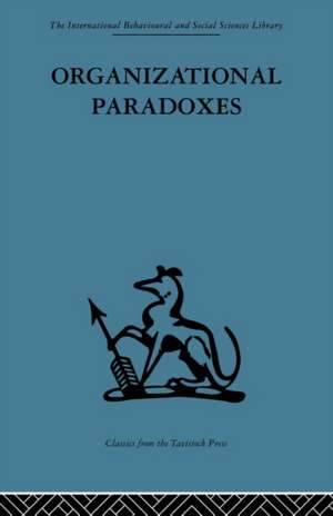 Organizational Paradoxes: Clinical approaches to management de Manfred F. R. Kets de Vries