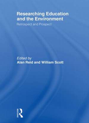 Researching Education and the Environment: Retrospect and Prospect de Alan Reid