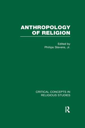 Anthropology of Religion de Phillips Stevens Jr.