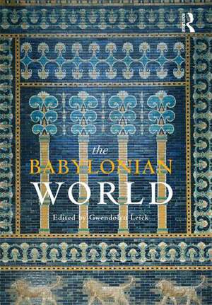 The Babylonian World de Gwendolyn Leick