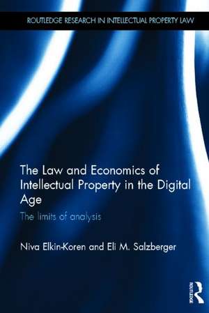 The Law and Economics of Intellectual Property in the Digital Age: The Limits of Analysis de Niva Elkin-Koren