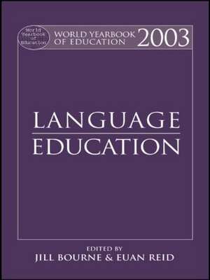 World Yearbook of Education 2003: Language Education de Jill Bourne