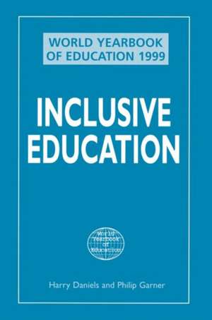 World Yearbook of Education 1999: Inclusive Education de Harry Daniels