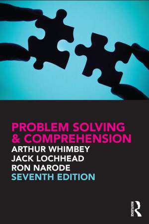 Problem Solving & Comprehension de Arthur Whimbey