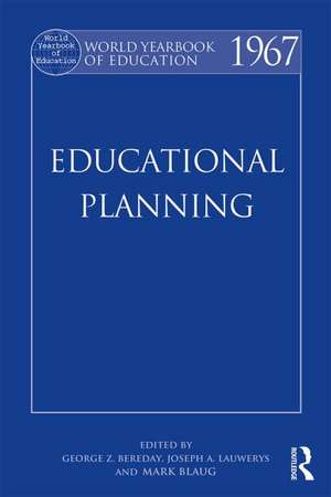 World Yearbook of Education 1967: Educational Planning de George Z. F. Bereday