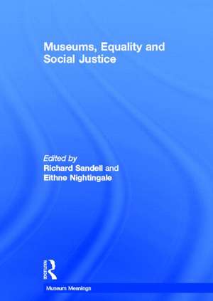 Museums, Equality and Social Justice de Richard Sandell