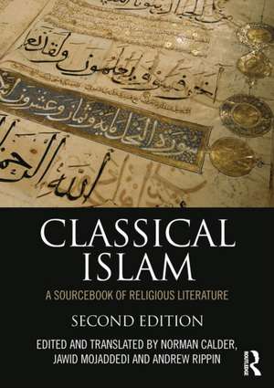 Classical Islam: A Sourcebook of Religious Literature de Norman Calder