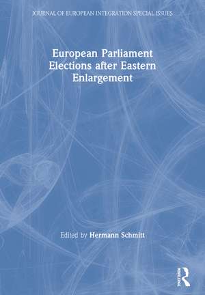 European Parliament Elections after Eastern Enlargement de Hermann Schmitt