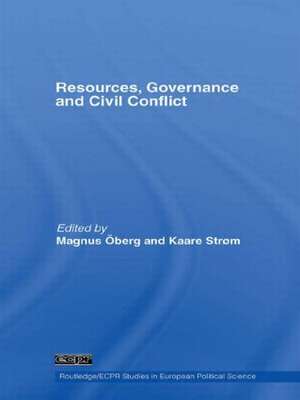 Resources, Governance and Civil Conflict de Magnus Öberg