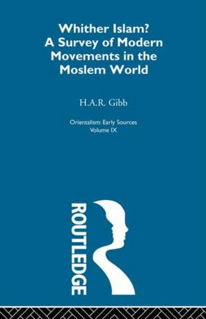 Whither Islam:Orientalism V 9 de H. A. R. Gibb