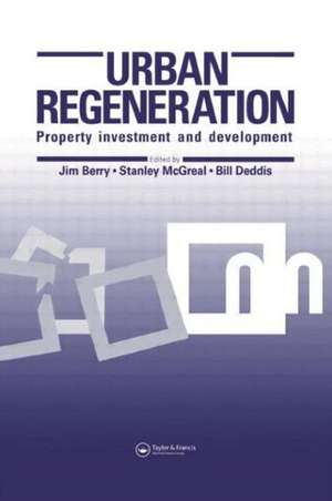 Urban Regeneration: Property investment and development de J.N. Berry