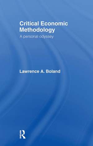 Critical Economic Methodology: A Personal Odyssey de Lawrence Boland