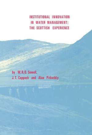 Institutional Innovation in Water Management: The Scottish Experience de W.R.D. Sewell