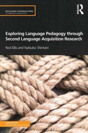 Exploring Language Pedagogy through Second Language Acquisition Research de Rod Ellis