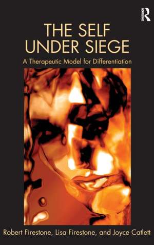 The Self Under Siege: A Therapeutic Model for Differentiation de Robert W. Firestone