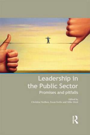 Leadership in the Public Sector: Promise and Pitfalls de Christine Teelken