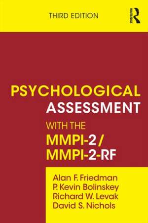 Psychological Assessment with the MMPI-2 / MMPI-2-RF de Alan F. Friedman