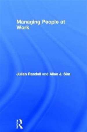 Managing People at Work de Julian Randall