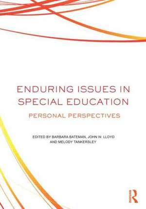 Enduring Issues In Special Education: Personal Perspectives de Barbara Bateman