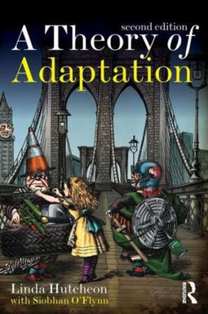 A Theory of Adaptation de Linda Hutcheon