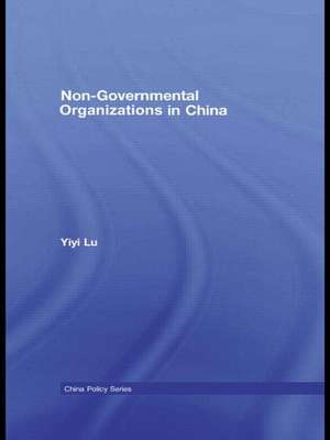 Non-Governmental Organisations in China de Yiyi Lu