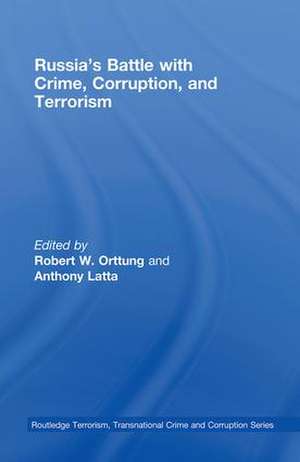 Russia's Battle with Crime, Corruption and Terrorism de Robert Orttung