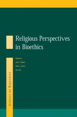 Religious Perspectives on Bioethics de Mark Cherry