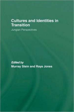 Cultures and Identities in Transition: Jungian Perspectives de Murray Stein