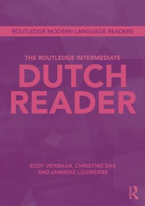 The Routledge Intermediate Dutch Reader de Eddy Verbaan