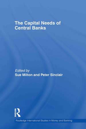 The Capital Needs of Central Banks de Sue Milton