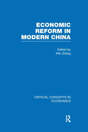 Economic Reform in Modern China de Wei Zhang