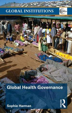 Global Health Governance de Sophie Harman