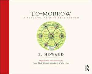 To-Morrow: A Peaceful Path to Real Reform de E. Howard