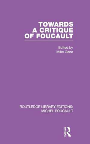 Towards a critique of Foucault: Foucault, Lacan and the question of ethics. de Mike Gane