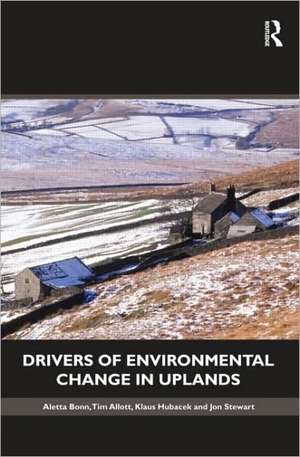 Drivers of Environmental Change in Uplands de Aletta Bonn