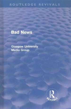 Bad News - Volumes 1 and 2 (Routledge Revivals) de Peter Beharrell