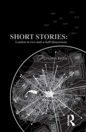 Short Stories: London in Two-and-a-half Dimensions de Cj Lim