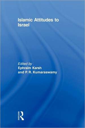 Islamic Attitudes to Israel de Efraim Karsh